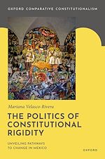 Télécharger le livre :  The Politics of Constitutional Rigidity