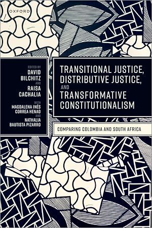 Téléchargez le livre :  Transitional Justice, Distributive Justice, and Transformative Constitutionalism