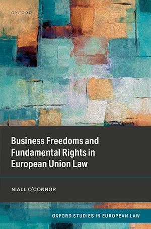 Téléchargez le livre :  Business Freedoms and Fundamental Rights in European Union Law