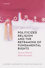 Télécharger le livre :  Politicized Religion and the Reframing of Fundamental Rights
