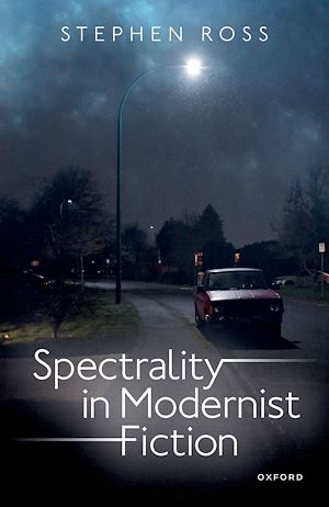 Téléchargez le livre :  Spectrality in Modernist Fiction