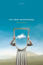 Télécharger le livre :  Non-Ideal Epistemology