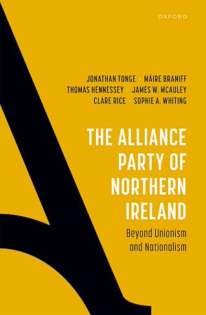 Téléchargez le livre :  The Alliance Party of Northern Ireland