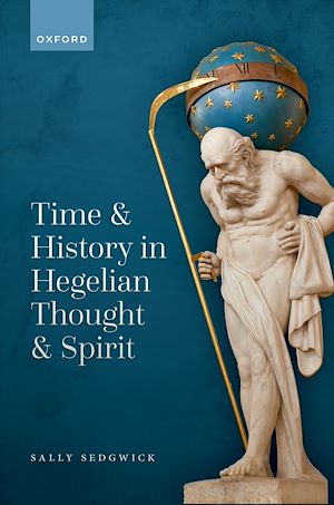 Téléchargez le livre :  Time and History in Hegelian Thought and Spirit