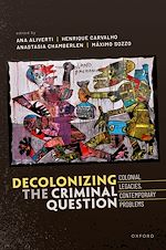 Télécharger le livre :  Decolonizing the Criminal Question