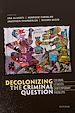 Télécharger le livre :  Decolonizing the Criminal Question