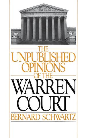 Téléchargez le livre :  The Unpublished Opinions of the Warren Court