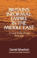 Télécharger le livre :  Britain's Informal Empire in the Middle East
