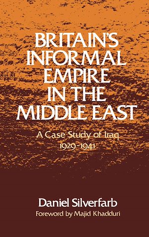 Téléchargez le livre :  Britain's Informal Empire in the Middle East