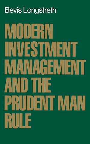 Téléchargez le livre :  Modern Investment Management and the Prudent Man Rule
