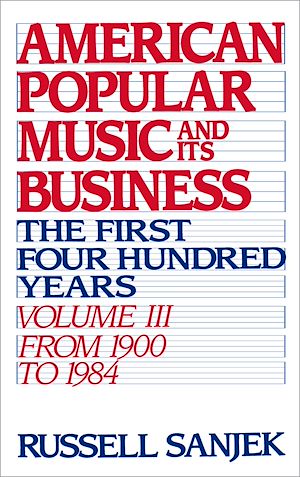 Téléchargez le livre :  American Popular Music and Its Business