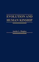 Télécharger le livre :  Evolution and Human Kinship