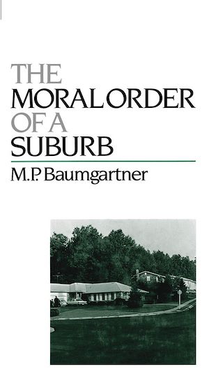 Téléchargez le livre :  The Moral Order of a Suburb
