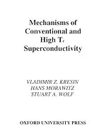 Télécharger le livre :  Mechanisms of Conventional and High Tc Superconductivity