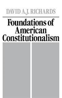 Téléchargez le livre :  Foundations of American Constitutionalism