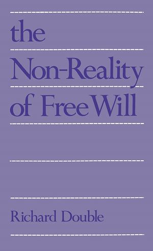 Téléchargez le livre :  The Non-Reality of Free Will