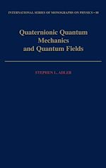 Télécharger le livre :  Quaternionic Quantum Mechanics and Quantum Fields