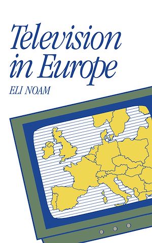 Téléchargez le livre :  Television in Europe