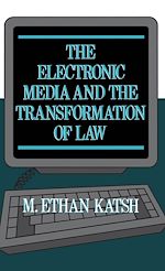 Télécharger le livre :  The Electronic Media and the Transformation of Law