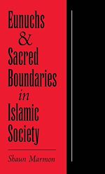 Télécharger le livre :  Eunuchs and Sacred Boundaries in Islamic Society