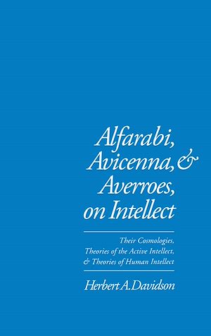 Téléchargez le livre :  Alfarabi, Avicenna, and Averroes, on Intellect