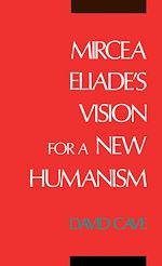 Télécharger le livre :  Mircea Eliade's Vision for a New Humanism
