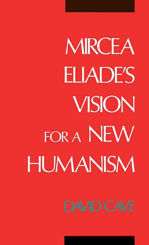 Téléchargez le livre :  Mircea Eliade's Vision for a New Humanism