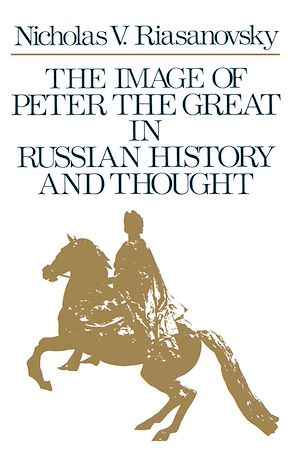 Téléchargez le livre :  The Image of Peter the Great in Russian History and Thought