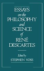 Télécharger le livre :  Essays on the Philosophy and Science of René Descartes