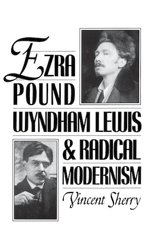 Téléchargez le livre :  Ezra Pound, Wyndham Lewis, and Radical Modernism