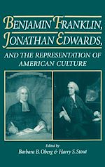 Télécharger le livre :  Benjamin Franklin, Jonathan Edwards, and the Representation of American Culture