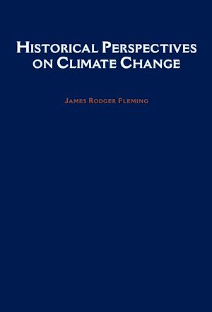 Téléchargez le livre :  Historical Perspectives on Climate Change