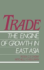 Télécharger le livre :  Trade - The Engine of Growth in East Asia