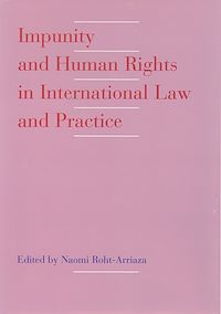 Téléchargez le livre :  Impunity and Human Rights in International Law and Practice