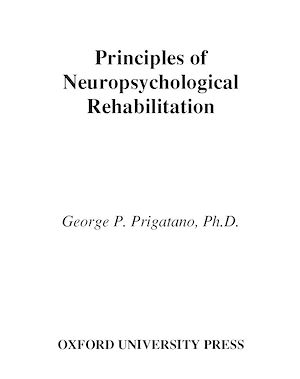 Téléchargez le livre :  Principles of Neuropsychological Rehabilitation