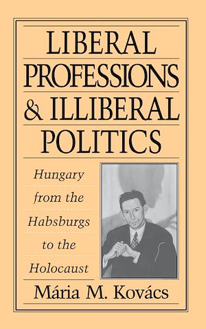 Téléchargez le livre :  Liberal Professions and Illiberal Politics