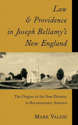 Téléchargez le livre :  Law and Providence in Joseph Bellamy's New England
