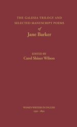 Télécharger le livre :  The Galesia Trilogy and Selected Manuscript Poems of Jane Barker
