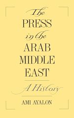 Télécharger le livre :  The Press in the Arab Middle East