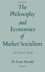Télécharger le livre :  The Philosophy and Economics of Market Socialism