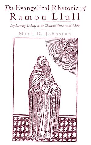 Téléchargez le livre :  The Evangelical Rhetoric of Ramon Llull