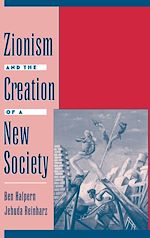 Télécharger le livre :  Zionism and the Creation of a New Society