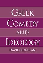 Télécharger le livre :  Greek Comedy and Ideology