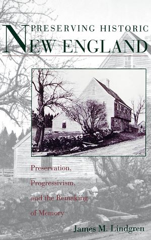 Téléchargez le livre :  Preserving Historic New England