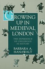 Télécharger le livre :  Growing Up in Medieval London