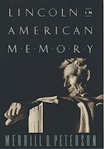 Télécharger le livre :  Lincoln in American Memory