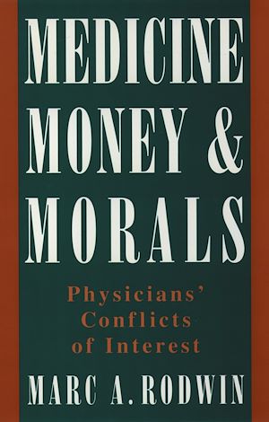 Téléchargez le livre :  Medicine, Money, and Morals