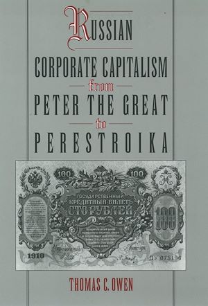 Téléchargez le livre :  Russian Corporate Capitalism From Peter the Great to Perestroika