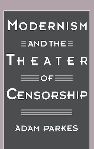 Téléchargez le livre :  Modernism and the Theater of Censorship