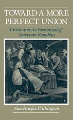 Télécharger le livre :  Toward a More Perfect Union